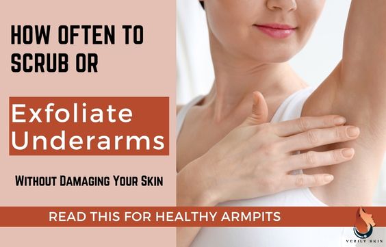 How Often to Exfoliate or Scrub Underarms for Best Results