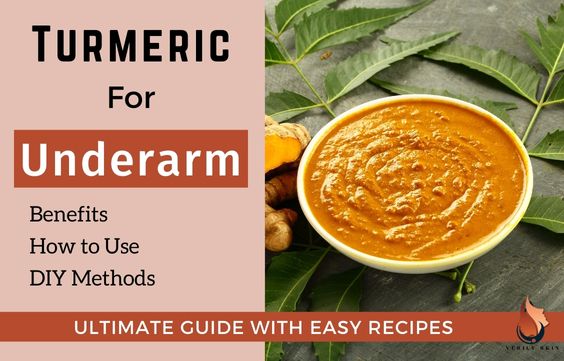 Turmeric for Dark Underarms – Benefits & Easy DIY Scrubs