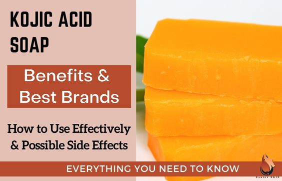 Best Kojic Acid Soaps- Benefits, Side Effects & How to Use