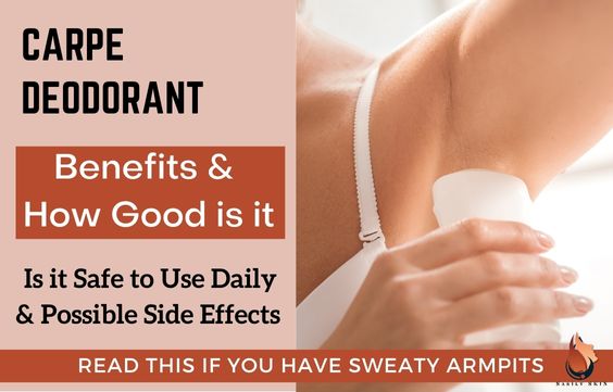 Carpe Deodorant Review- Does It Work & Side Effects