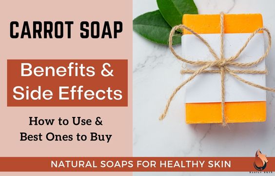 Carrot Soaps- Benefits, Side Effects & Best Ones to Use