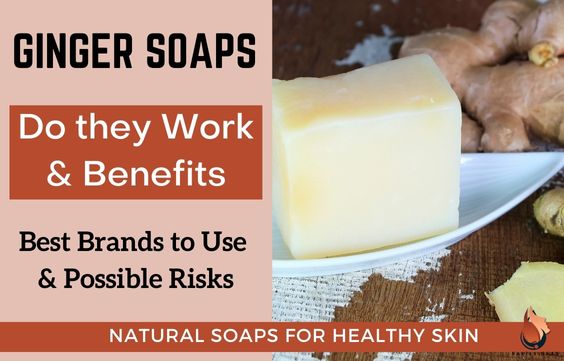 Ginger Soaps- Benefits, Side Effects & Do They Really Work