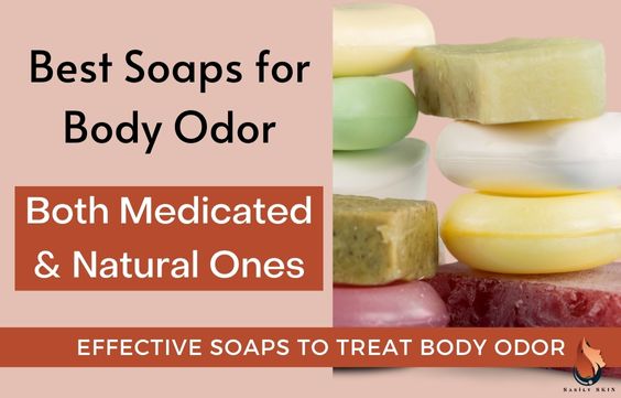 12 Best Soaps For Body Odor (Natural & Medicated)