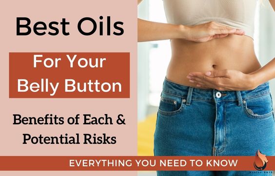 Best Oils For Your Belly Button- That Actually Work